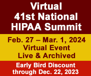 The Virtual Forty-First National HIPAA Summit